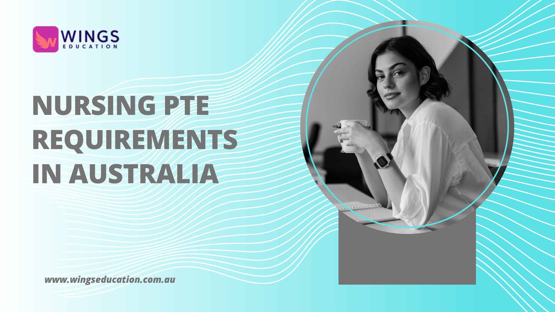 nursing pte requirements in Australia